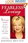 Fearless Loving: Eight Simple Truths That Will Change the Way You Date, Mate, and Relate