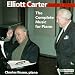 Elliott Carter: The Complete music for Piano