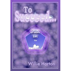To Succeed...: Just Let Go