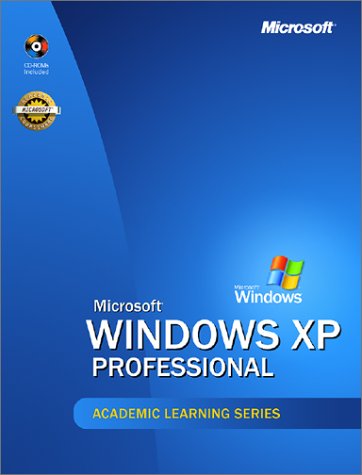 Microsoft Windows XP Professional, Lab Manual (Academic Learning Series)