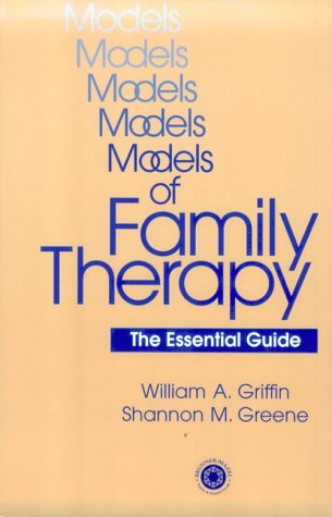 Models Of Family Therapy: The Essential Guide Book Image