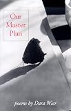 Our Master Plan (Carnegie Mellon Poetry)