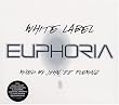 White Label Euphoria