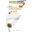 The Big Book of Cocktails: 365 Mouthwatering Mixes, Shakers and Shots