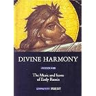 Divine Harmony Art Book and CD by  Anonymous, Russian Orthodox Chant, Pavel Grigor'yevich Chesnokov, Orthodox Chant, and Pyotr Il'yich Tchaikovsky 