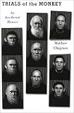 Trials of the Monkey: An Accidental Memoir