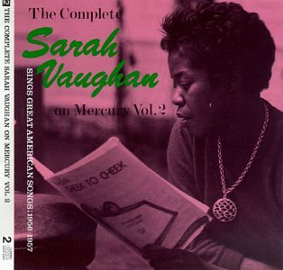 Sarah Vaughan - The Complete Sarah Vaughan on Mercury, Vol. 2: Sings Great American Songs (1956-1957) - Zortam Music
