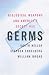 Books : Germs: The Ultimate Weapon