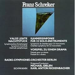 Schreker: Kammersinfonie; Vorspiel