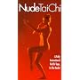 Nude Tai Chi [VHS]