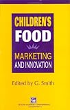 Children's Food: Marketing and Innovation