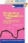 Navigating Your Freshman Year: How to Make the Leap to College Life-and Land on Your Feet (Students Helping Students)