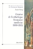 Genèse de l\'esthétique française moderne, 1680-1814