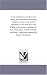 Arctic explorations and discoveries during the nineteenth century. Being detailed accounts of the several expeditions to the north seas, both English and ... and others. Edited and completed by Sam by Michigan Historical Reprint Series