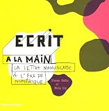 Ecrit � la main : La lettre manuscrite � l'�re du num�rique