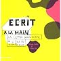 Ecrit � la main : La lettre manuscrite � l'�re du &hellip de Steven Heller