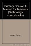 Primary control : a manual for teachers