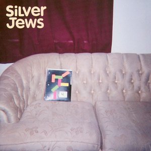 SILVER JEWS - BRIGHT FLIGHT - 33T