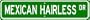 Mexican Hairless Dog STREET SIGN ~ High Quality Aluminum ~ Dog Lover