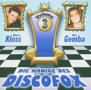 Marco Kloss - Die Knige des Discofox 3 - Zortam Music
