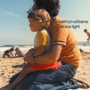 KATHRYN WILLIAMS : OLD LOW LP