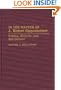 In the Matter of J. Robert Oppenheimer: Politics, Rhetoric, and Self-Defense