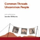 Common threads uncommon people