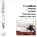 Schumann - Cello & Piano Concertos