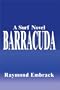 Barracuda: A Surf Novel