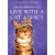 One Hundred Ways to Live with a Cat Addict