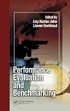 Performance Evaluation and Benchmarking