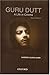 Guru Dutt: A Life in Cinema
