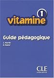 Vitamine 1 : Guide p�dagogique