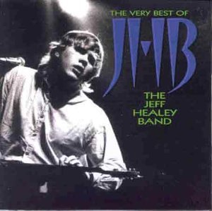 CD-Charts  Music : The Very Best of the Jeff Healy Band