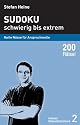 Sudoku - schwierig bis extrem: Harte N&uuml;sse f&uuml;r Anspruchsvolle