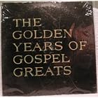 The Golden Years of Gospel Greats by  Various, J.T. Adams, Wally Fowler, John Daniels Quartet, and The Speer Family 