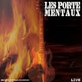 Revue Les Porte-Mentaux  / Y'a l'feu !