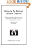 Historia De Cancer De Una Dietista : Informacion & Inspiracion para la Recuperacion & Curacion Sobreviviente de tres canceres (Spanish Edition)