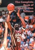 The Complete Book of Man-To-Man Offense (2nd Edition)