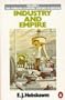 Industry and Empire: From 1750 to the Present Day (Economic Hist of Britain)
