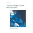 The Cognitive Neuroscience of Consciousness (Cognition Special Issue) by Stanislas Dehaene