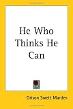 He Who Thinks He Can