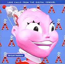 LOVE CALLS FROM ザ・デジタル・カウガール