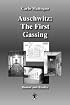 Auschwitz: The First Gassing. Rumor and Reality