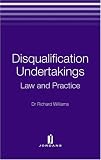 Disqualification Undertakings: Law and Practice