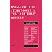 Using Picture Storybooks to Teach Literary Devices: Recommended Books for Children and Young Adults<br> Volume Two (Using Picture Books to Teach)