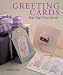 Greeting Cards for the first time (For the First Time) by Vanessa-Ann ISBN 1402703465