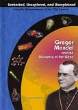 Review Mitchell Lane Publishers  / Gregor Mendel and the Discovery of the Gene (Uncharted, Unexplored, and Unexplained)