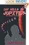 Say Hello to Jupiter: The Memoirs Of BB Boris