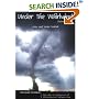 Under the Whirlwind: Everything You Need to Know About Tornadoes But Didn't Know Who to Ask